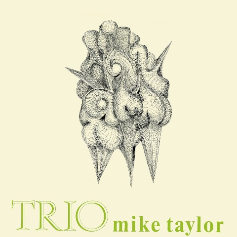 Mike Taylor Trio reissue