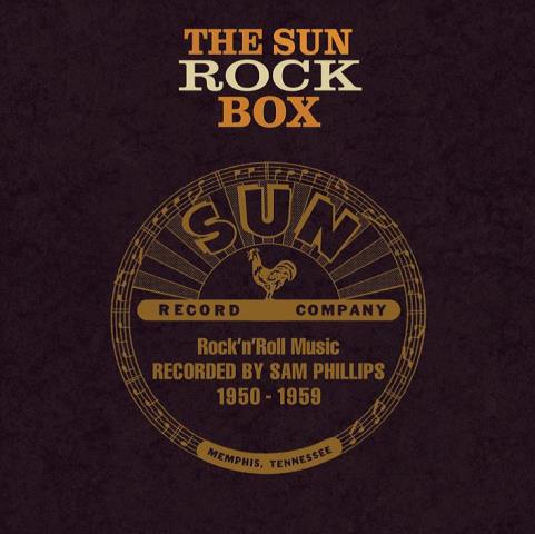 The Sun Rock Box - Rock ‘n’ Roll Recorded by Sam Phillips 1954-1959