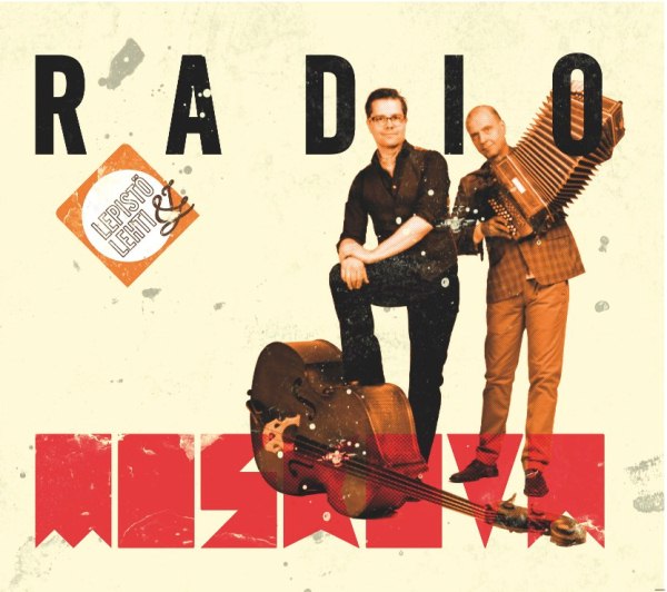 Lepistö & Lehti Radio Moskova