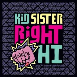 Kid_Sister_Right_Hand_Hi